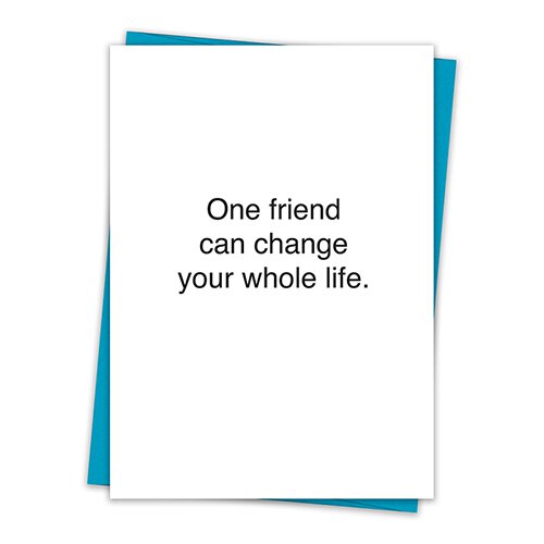 ONE FRIEND  TA CARD